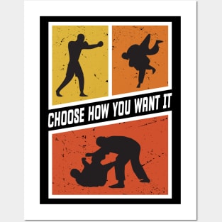 Choose How You Want it Boxing, Wrestling, Jiu Jitsu, or MMA Posters and Art